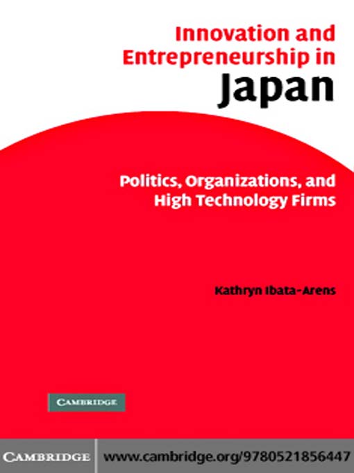 Title details for Innovation and Entrepreneurship in Japan by Kathryn Ibata-Arens - Available